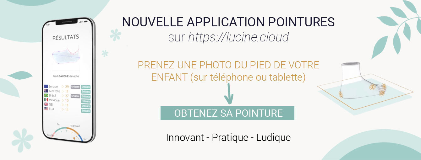 Nouvelle application pointures Chaussures Lucine - Prenez une photo du pied de votre enfant et obtenez sa pointure.